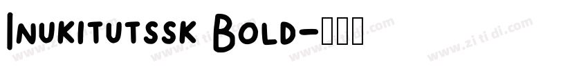 Inukitutssk Bold字体转换